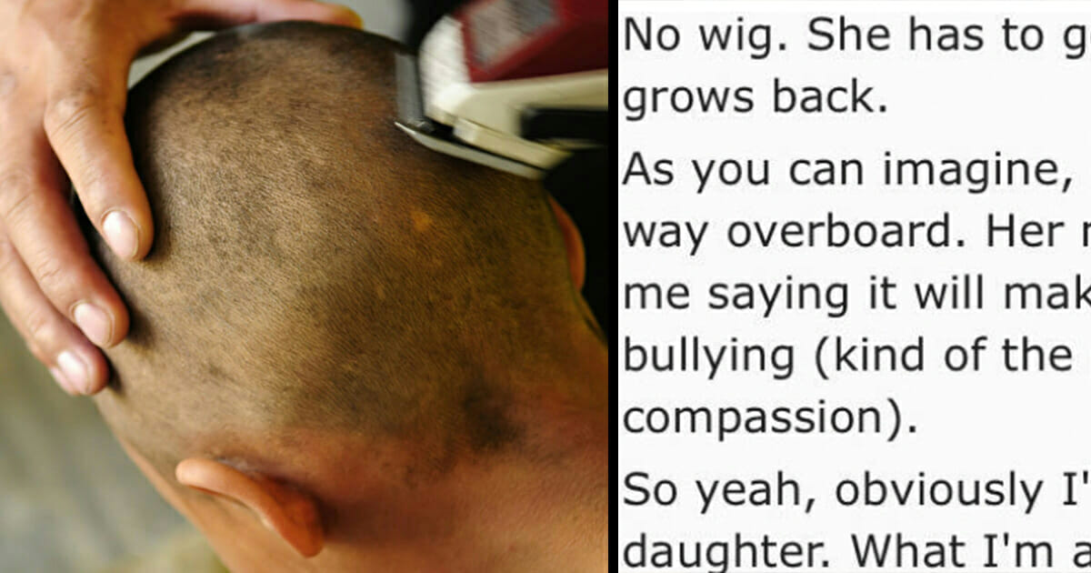 Dad shaves daughter’s head after she’s caught bullying cancer-stricken classmate